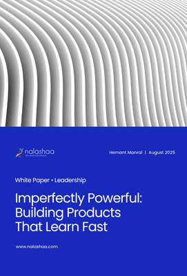 Imperfectly Powerful: Building Products That Learn Fast